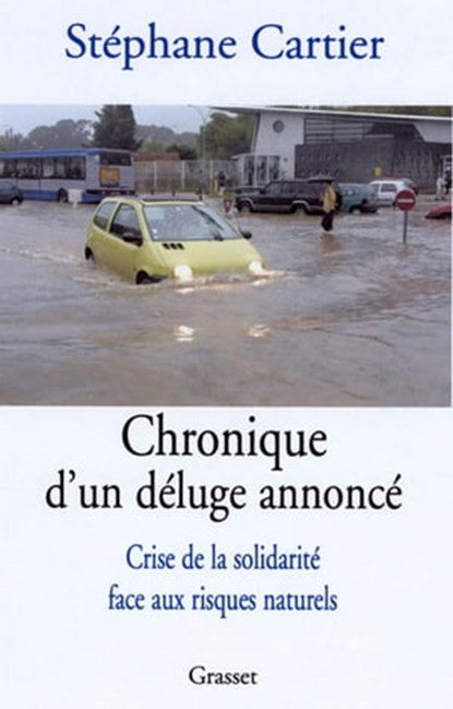 Chronique d'un déluge annoncé, Stéphane Cartier - Ebook - 9782246798477