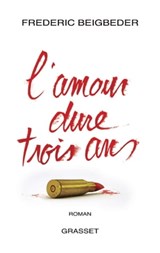 L'amour dure trois ans - Frédéric Beigbeder - 9782246798712
