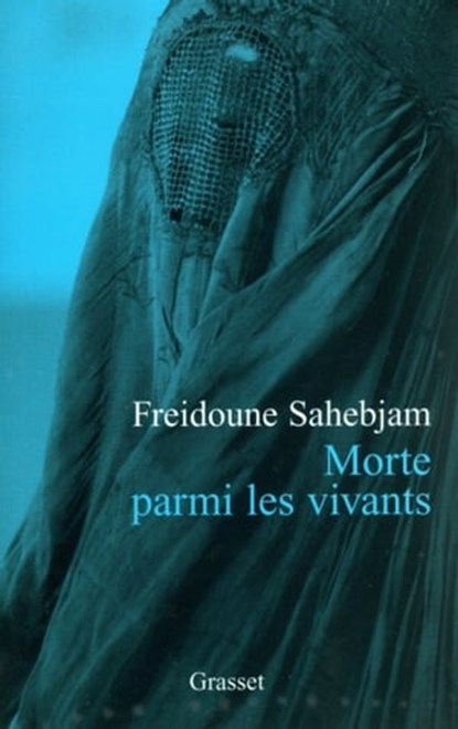 Morte parmi les vivants, Freidoune Sahebjam - Ebook - 9782246801207
