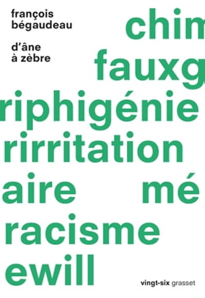 D'âne à zèbre, François Bégaudeau - Ebook - 9782246804963