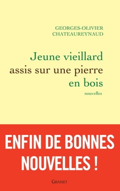 Jeune vieillard assis sur une pierre en bois, Georges-Olivier Châteaureynaud - Ebook - 9782246807810