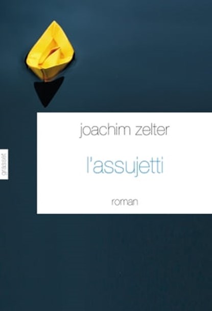 L'assujetti, Joachim Zelter - Ebook - 9782246809067