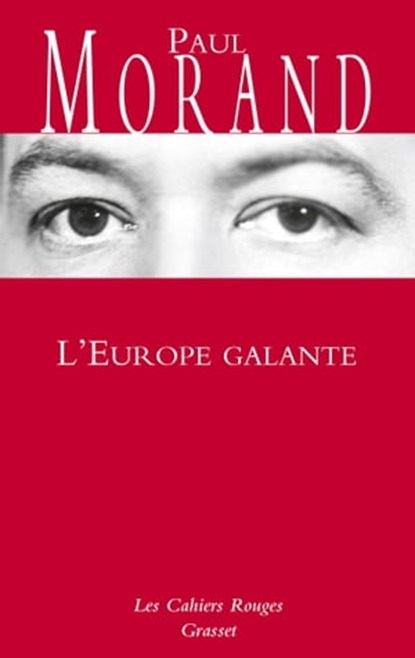 L'Europe galante, Paul Morand - Ebook - 9782246809784