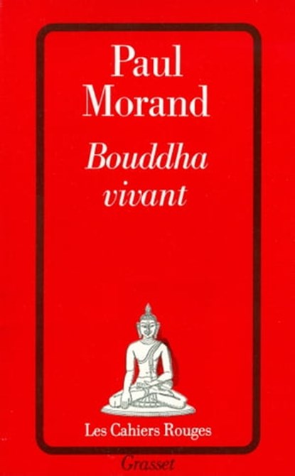 Bouddha vivant, Paul Morand - Ebook - 9782246809791