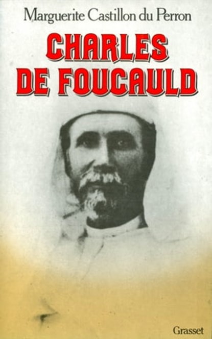 Charles de Foucauld, Marguerite Castillon du Perron - Ebook - 9782246809999