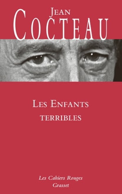 Les enfants terribles, Jean Cocteau - Ebook - 9782246810469