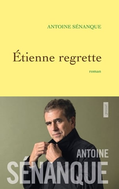 Etienne regrette, Antoine Sénanque - Ebook - 9782246811312