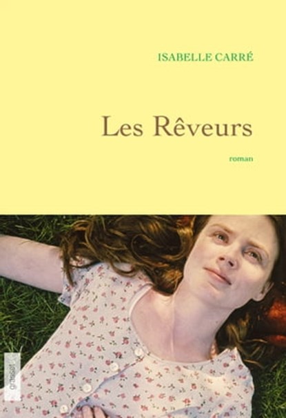 Les rêveurs, Isabelle Carré - Ebook - 9782246813859