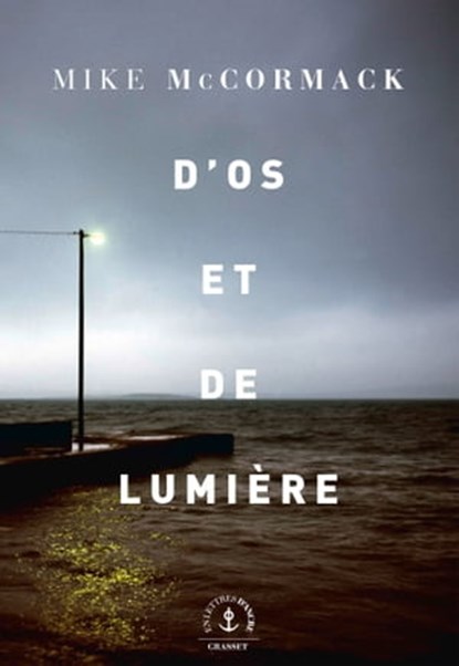 D'os et de lumière, Mike McCormack - Ebook - 9782246816140