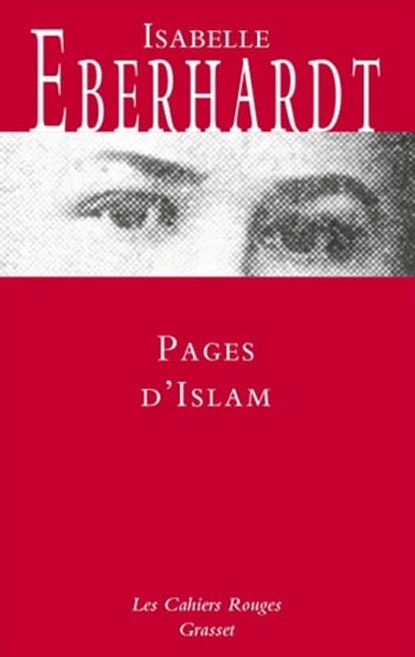 Pages d'Islam, Isabelle Eberhardt - Ebook - 9782246816164