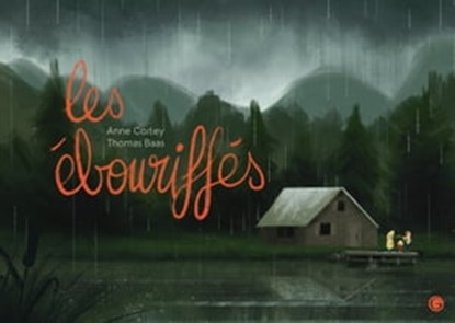 Les ébouriffés, Anne Cortey - Ebook - 9782246816409