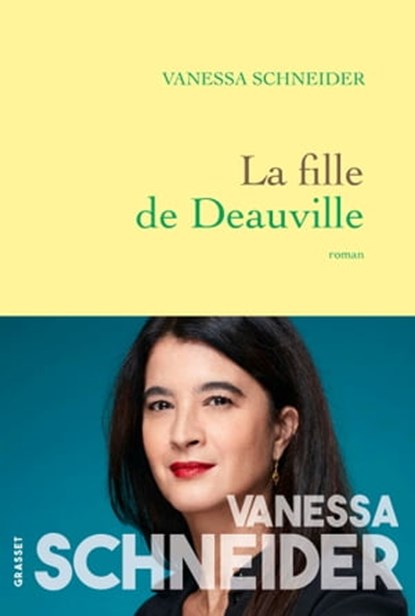 La fille de Deauville, Vanessa Schneider - Ebook - 9782246817246