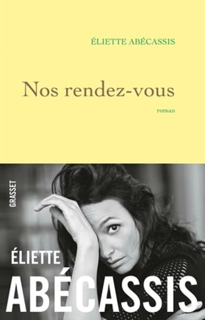 Nos rendez-vous, Eliette Abécassis - Ebook - 9782246817383