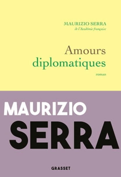 Amours diplomatiques, Maurizio Serra - Ebook - 9782246818021