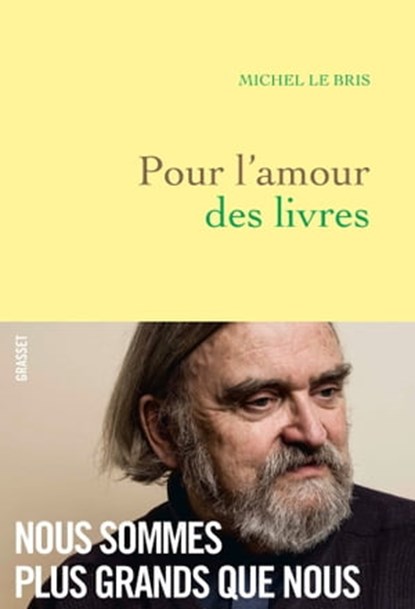 Pour l'amour des livres, Michel Le Bris - Ebook - 9782246818465