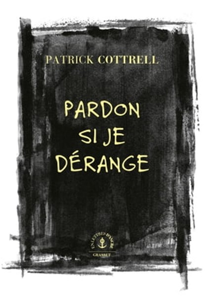 Pardon si je dérange, Patrick Cottrell - Ebook - 9782246819738