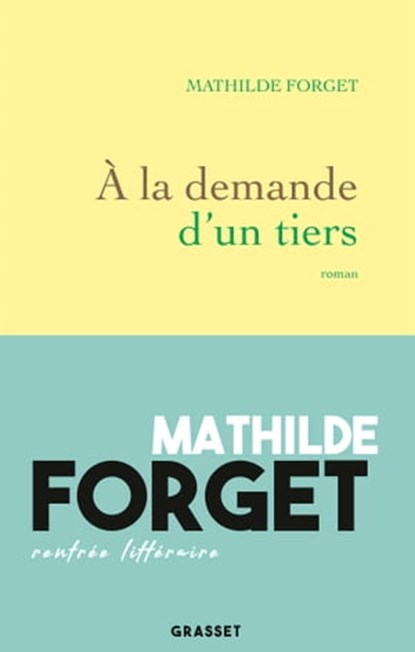 À la demande d'un tiers, Mathilde Forget - Ebook - 9782246820482