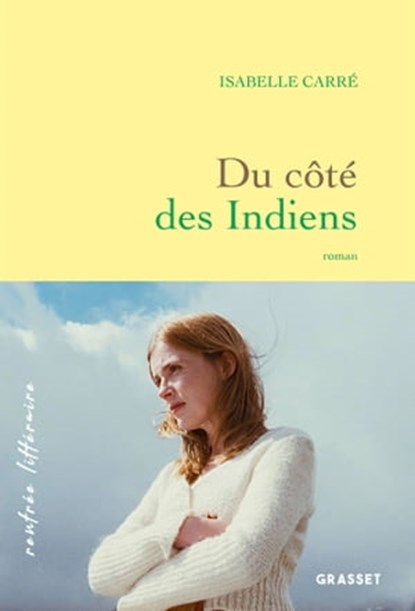Du côté des Indiens, Isabelle Carré - Ebook - 9782246820550