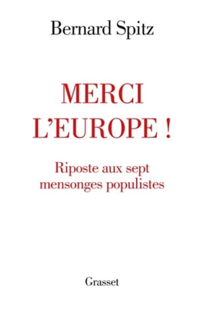 Merci l'Europe !, Bernard Spitz - Ebook - 9782246820642
