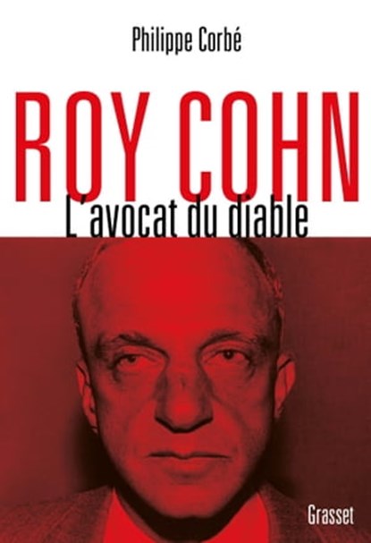 Roy Cohn, Philippe Corbé - Ebook - 9782246821601