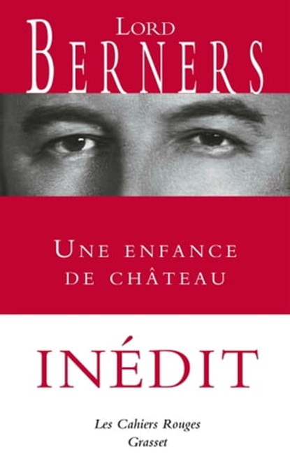 Une enfance de château - Inédit, Lord Berners - Ebook - 9782246823148