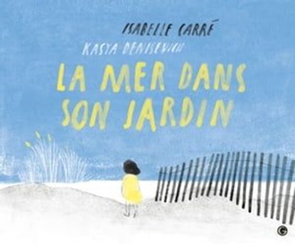 La mer dans son jardin, Isabelle Carré - Ebook - 9782246824480