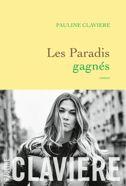 Les paradis gagnés, Pauline Claviere - Ebook - 9782246825715