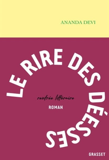 Le rire des déesses, Ananda Devi - Ebook - 9782246827153