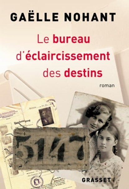 Le bureau d'éclaircissement des destins, Gaëlle Nohant - Ebook - 9782246828877