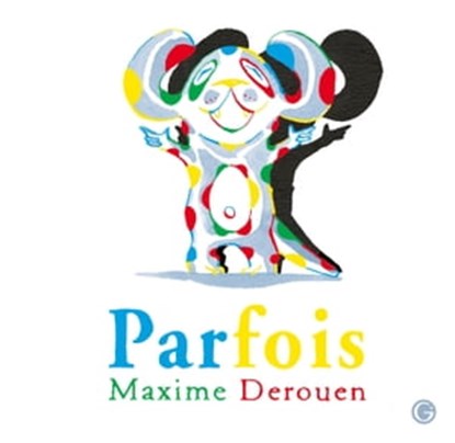 Parfois, Maxime Derouen - Ebook - 9782246830221