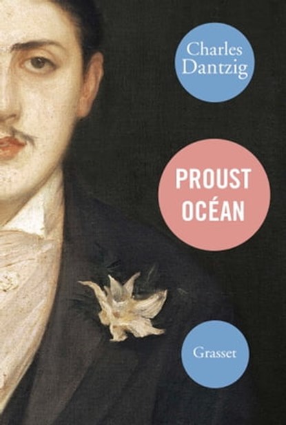 Proust Océan, Charles Dantzig - Ebook - 9782246831860