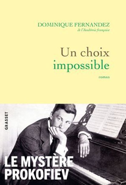 Un choix impossible, Dominique Fernandez - Ebook - 9782246836575