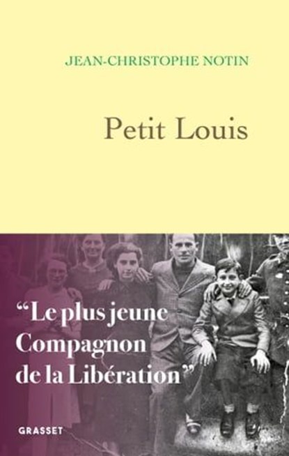 Petit Louis, Jean-Christophe Notin - Ebook - 9782246837275