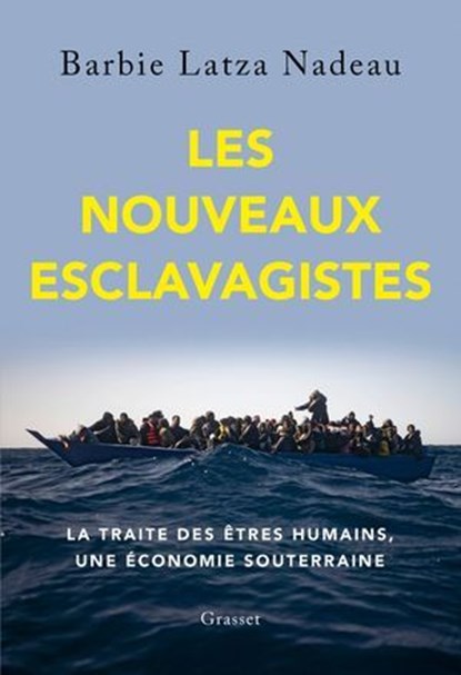Les nouveaux esclavagistes, Barbie Latza Nadeau - Ebook - 9782246837299