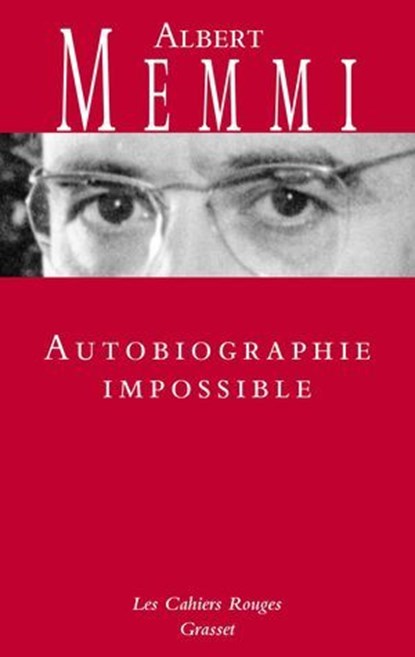 Autobiographie impossible, Albert Memmi - Ebook - 9782246838050