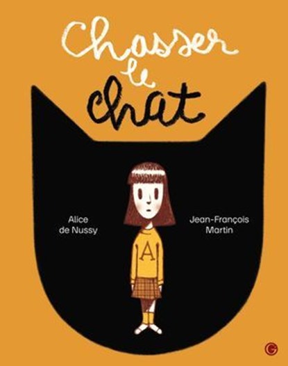 Chasser le chat, Alice de Nussy - Ebook - 9782246839255
