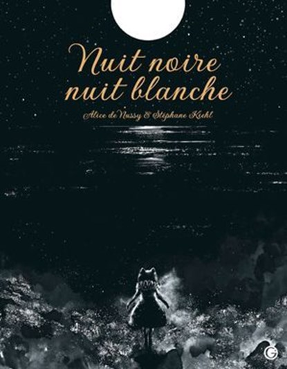 Nuit noire, nuit blanche, Alice de Nussy - Ebook - 9782246839552