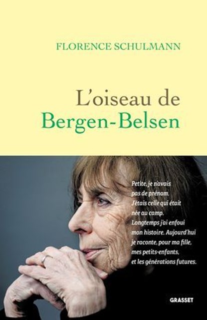 L'oiseau de Bergen-Belsen, Florence Schulmann ; Géraldine Meignan - Ebook - 9782246839866