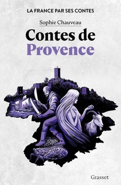 Contes de Provence, Sophie Chauveau - Ebook - 9782246840060