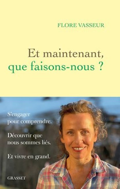 Et maintenant, que faisons-nous ?, Flore Vasseur - Ebook - 9782246840329