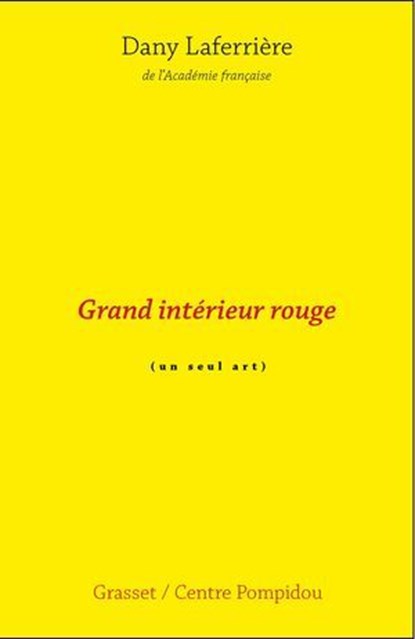 Grand intérieur rouge, Dany Laferrière - Ebook - 9782246841135