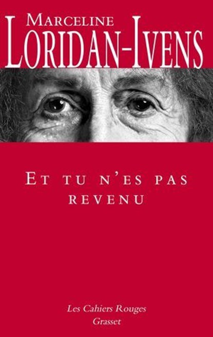 Et tu n'es pas revenu, Marceline Loridan-Ivens ; Judith Perrignon - Ebook - 9782246841371