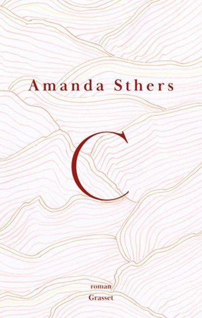 C, Amanda Sthers - Ebook - 9782246841708