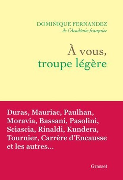 A vous, troupe légère, Dominique Fernandez - Ebook - 9782246844884