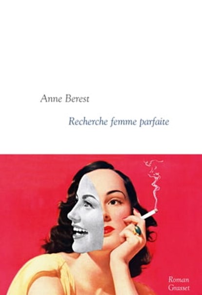 Recherche femme parfaite, Anne Berest - Ebook - 9782246852452