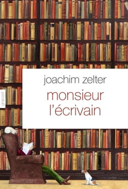 Monsieur l'écrivain, Joachim Zelter - Ebook - 9782246852636