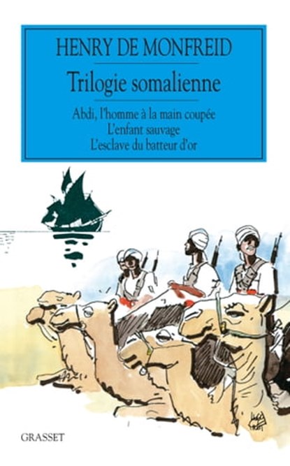 Trilogie somalienne, Henry de Monfreid - Ebook - 9782246852742