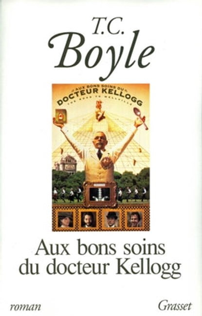 Aux bons soins du Dr Kellogg, Tom Coraghessan Boyle - Ebook - 9782246855934