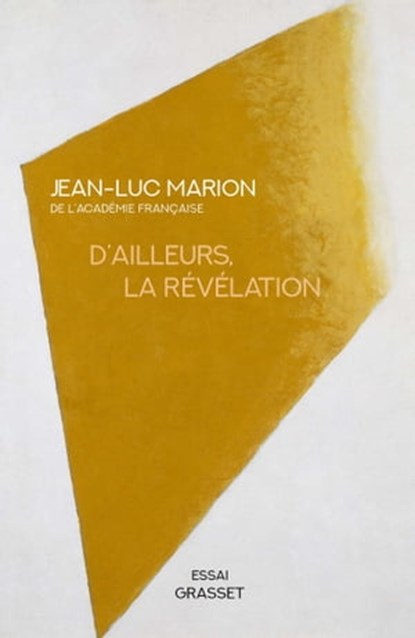 D'ailleurs, la révélation, Jean-Luc Marion - Ebook - 9782246856832