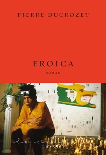 Eroica, Pierre Ducrozet - Ebook - 9782246857488